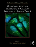 Monitoring Vesicular Trafficking in Cellular Responses to Stress