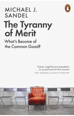 The Tyranny of Merit