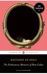 The Posthumous Memoirs of Bras Cubas