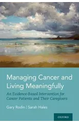 Managing Cancer and Living Meaningfully