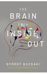 The Brain from Inside Out