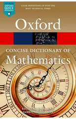 The Concise Oxford Dictionary of Mathematics