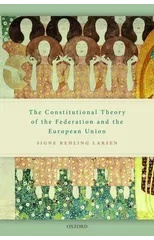 The Constitutional Theory of the Federation and the European Union