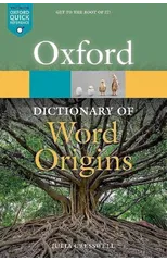Oxford Dictionary of Word Origins