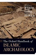 The Oxford Handbook of Islamic Archaeology