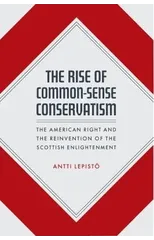 The Rise of Common-Sense Conservatism