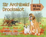 Sir Archibald Droolsalot - Big Dog Drools