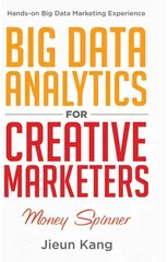 Big Data Analytics for Creative Marketers