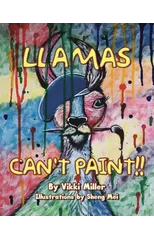 Llamas Can't Paint!!