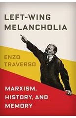 Left-Wing Melancholia