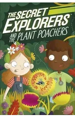 The Secret Explorers and the Plant Poachers