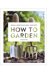 RHS How to Garden New Edition