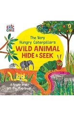 The Very Hungry Caterpillar's Wild Animal Hide-and-Seek