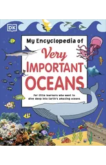 My Encyclopedia of Very Important Oceans