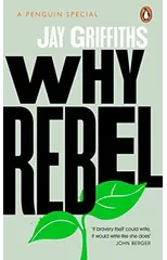 Why Rebel