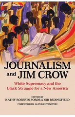 Journalism and Jim Crow