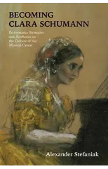 Becoming Clara Schumann