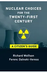 Nuclear Choices for the Twenty-First Century