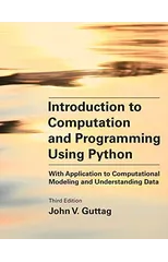 Introduction to Computation and Programming Using Python, third edition