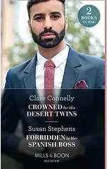 Crowned For His Desert Twins / Forbidden To Her Spanish Boss