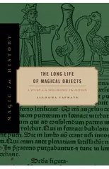 The Long Life of Magical Objects