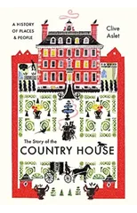 The Story of the Country House
