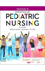 Wong's Essentials of Pediatric Nursing