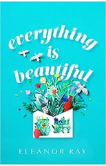 Everything is Beautiful