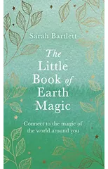 The Little Book of Earth Magic