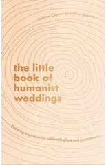 The Little Book of Humanist Weddings