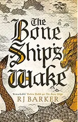 The Bone Ship's Wake