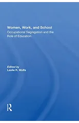 Women, Work, And School
