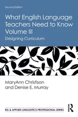 What English Language Teachers Need to Know Volume III