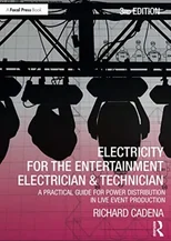 Electricity for the Entertainment Electrician & Technician