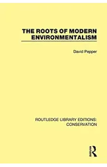 The Roots of Modern Environmentalism
