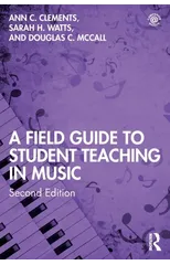 A Field Guide to Student Teaching in Music
