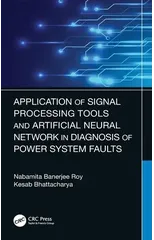 Application of Signal Processing Tools and Artificial Neural Network in Diagnosis of Power System Faults