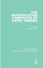 The Antievolution Pamphlets of Harry Rimmer