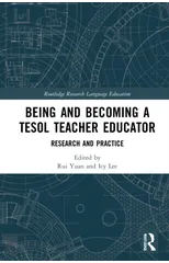 Becoming and Being a TESOL Teacher Educator