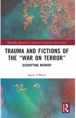 Trauma and Fictions of the "War on Terror"