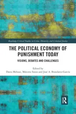 The Political Economy of Punishment Today