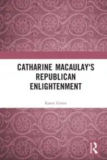 Catharine Macaulay's Republican Enlightenment