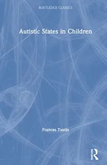 Autistic States in Children