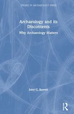 Archaeology and its Discontents