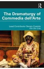 The Dramaturgy of Commedia dell'Arte