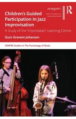 Children’s Guided Participation in Jazz Improvisation