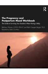 The Pregnancy and Postpartum Mood Workbook
