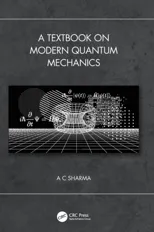A Textbook on Modern Quantum Mechanics