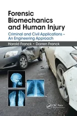 Forensic Biomechanics and Human Injury