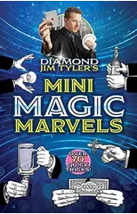 Diamond Jim Tyler's Mini Magic Marvels